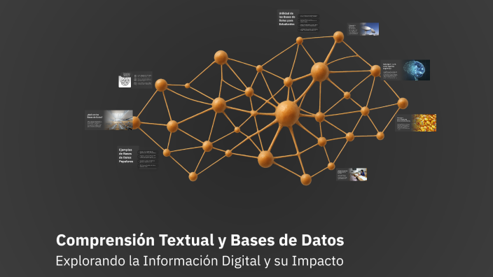 Comprensión Textual y Bases de Datos by Jesus Daniel De Avila on Prezi