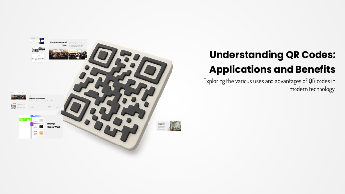 Understanding QR Codes: Applications and Benefits by Pema Cheki on Prezi