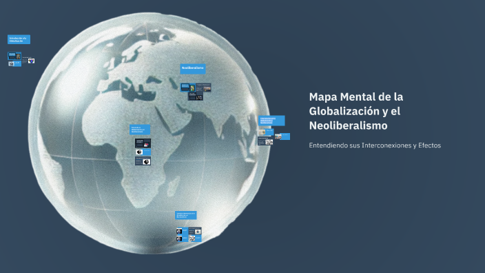 Mapa Mental de la Globalización y el Neoliberalismo by ERICK DANIEL ...