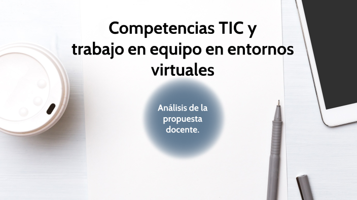 Competencias TIC y trabajo en equipo en entornos virtuales by Alejandro ...