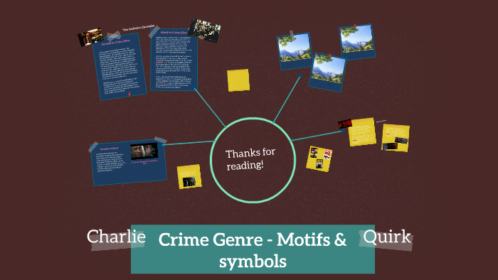 Crime Genre - Motifs & symbols by charlie quirk on Prezi