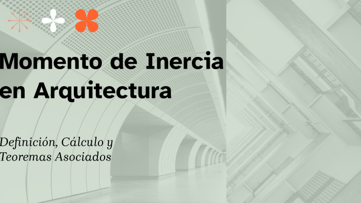 Momento de Inercia en Arquitectura by ANGEL DANIEL TORRES ESPINOZA on Prezi
