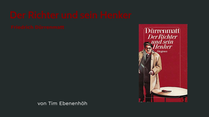 Der Richter Und Sein Henker Buchvorstellung prezi.com