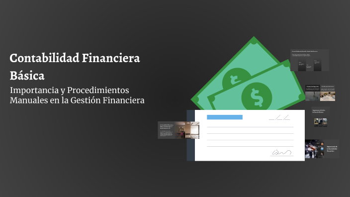 Contabilidad Financiera Básica by Adriana Milena Tejedor Rodriguez on Prezi