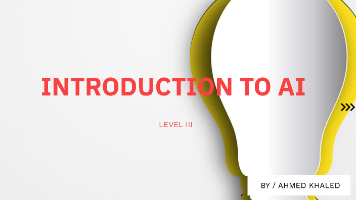 AI Introdaction by Ahmed Shaban on Prezi