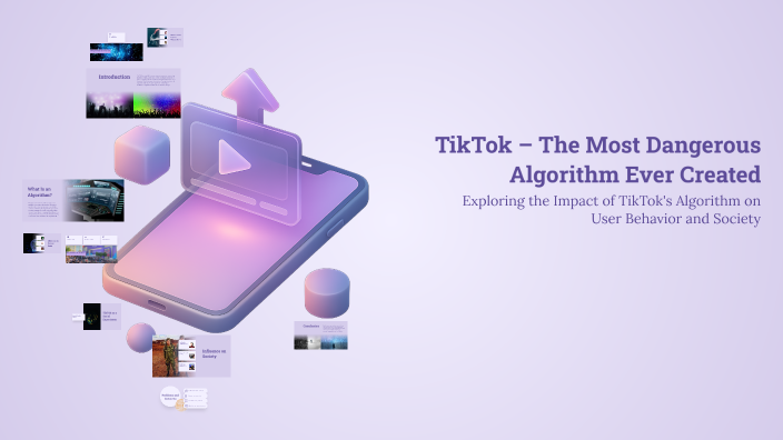 TikTok – The Most Dangerous Algorithm Ever Created by Maja wolak on Prezi
