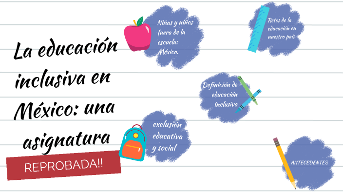 La educación inclusiva en México: una asignatura reprobada by jennie ...