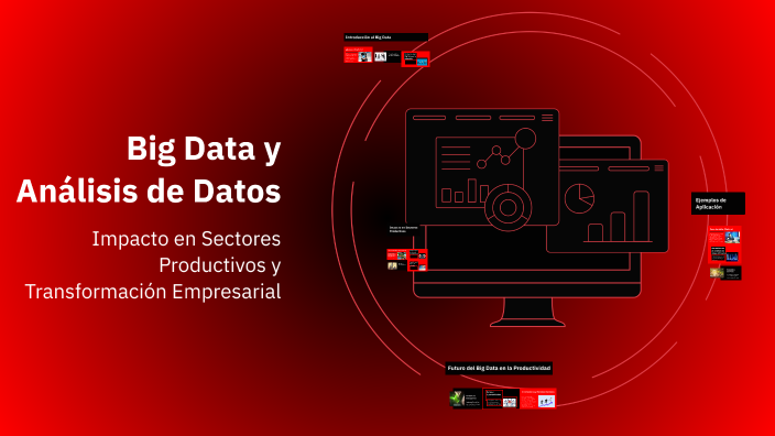Big Data y Análisis de Datos by juan on Prezi