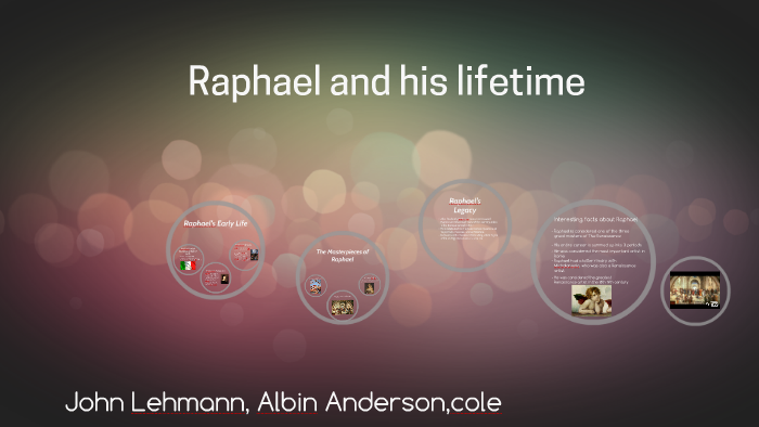 Raphael the Renaissance Artist by John Lehmann on Prezi
