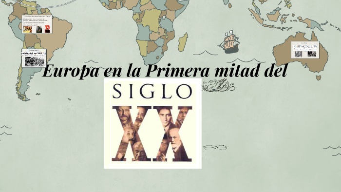 Europa en la Primera mitad del Siglo XX by Victor Vidal on Prezi