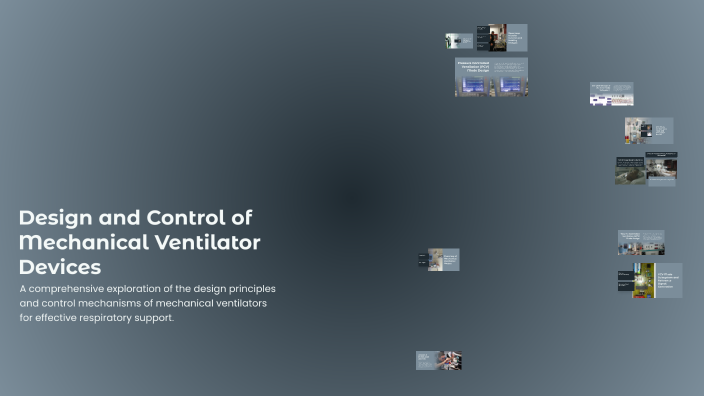 Design and Control of Mechanical Ventilator Devices by Halit Dal on Prezi
