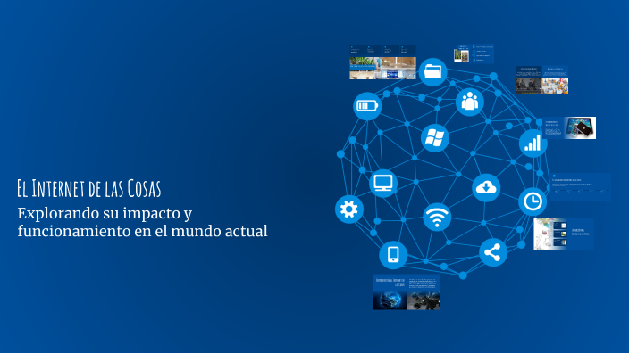 El Internet de las Cosas by david santiago díaz lezama on Prezi