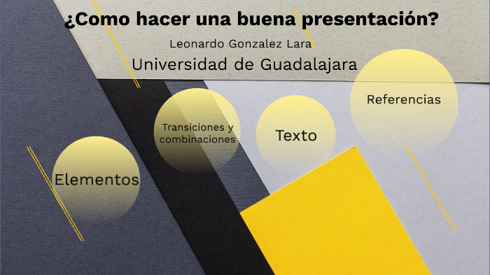 Como hacer una buena presentación by Leonardo Gonzalez Lara on Prezi