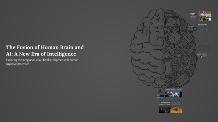 The Fusion of Human Brain and AI: A New Era of Intelligence by Anushka ...