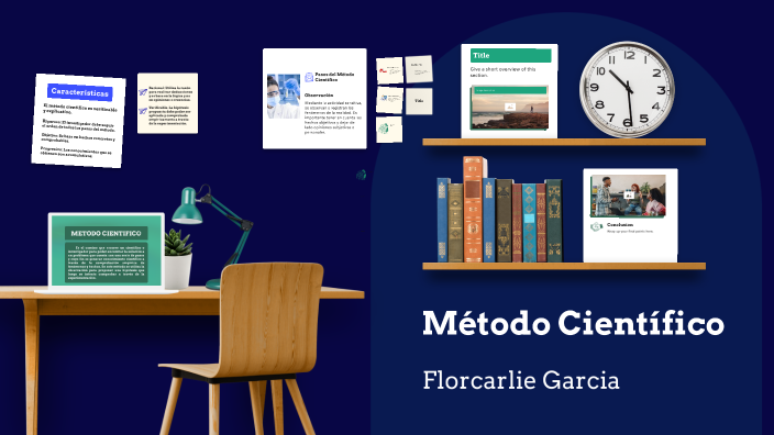 Método Científico by Florcarlie García on Prezi