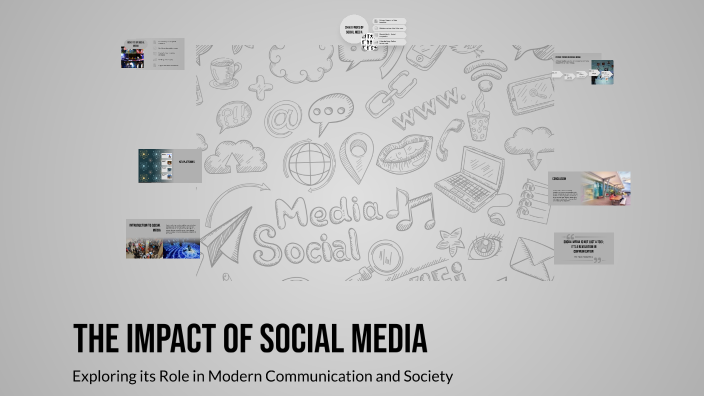 The Impact of Social Media by Sophia Pishko on Prezi