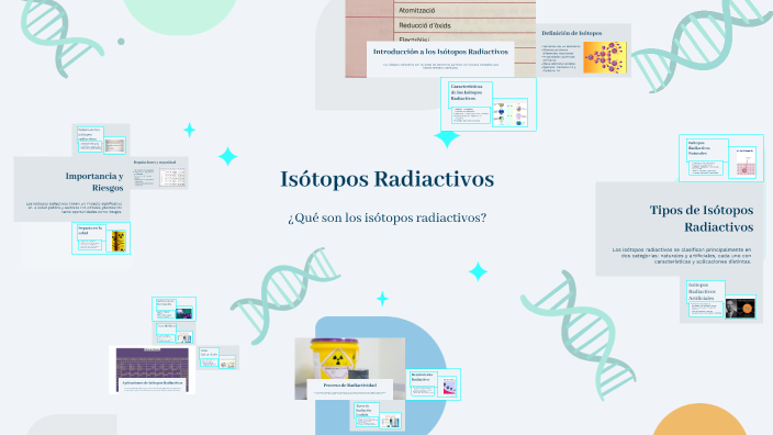 Isótopos Radiactivos by Ethan Gael Hernández Flores on Prezi