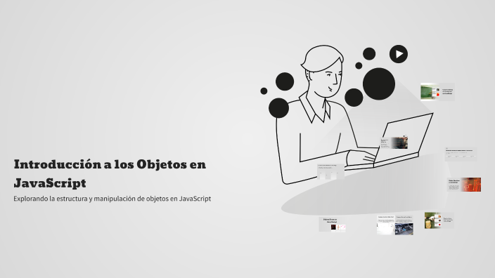 Introducción a los Objetos en JavaScript by rodrigo on Prezi