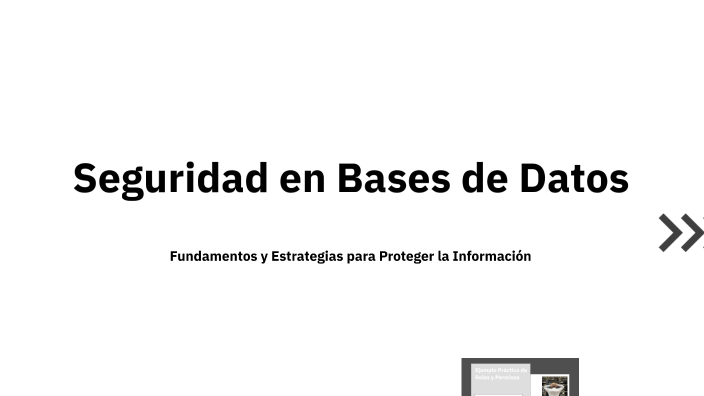 Seguridad en Bases de Datos by julian correa on Prezi
