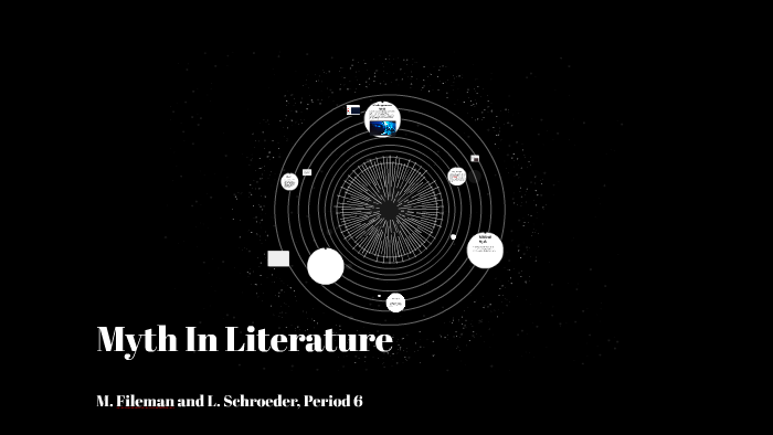 Myth In Literature By Liesel Schroeder