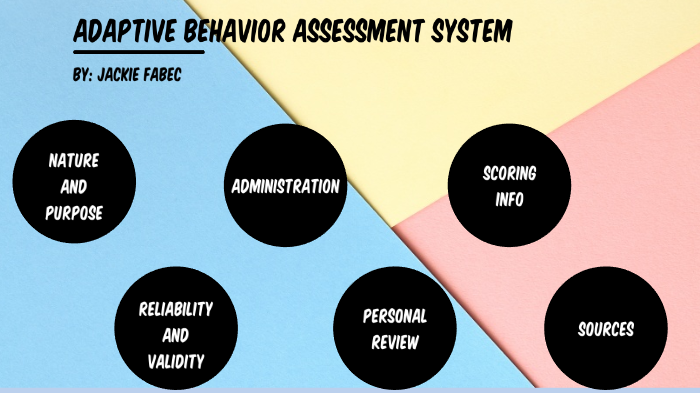 Adaptive Behavior Assessment System by Jackie Fabec on Prezi