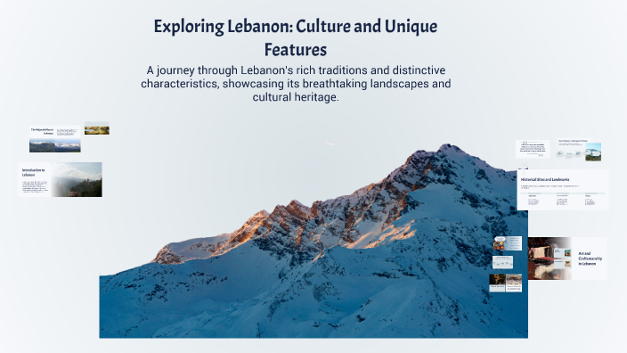 Exploring Lebanon: Culture and Unique Features by christ raad on Prezi