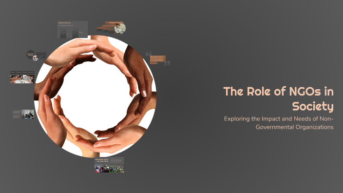 The Role of NGOs in Society by likhitha R on Prezi