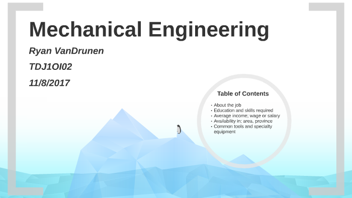 Mechanical Engineering by Ryan VanDrunen on Prezi