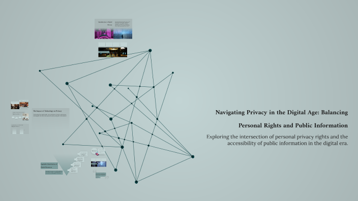Navigating Privacy in the Digital Age: Balancing Personal Rights and ...