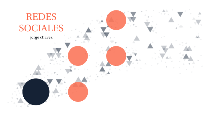 redes sociales by Jorge Chavez on Prezi