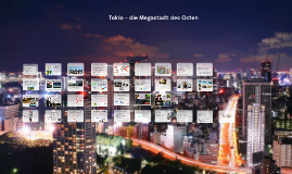 Tokio Die Megastadt Japans By Anne Marie Ott On Prezi Next