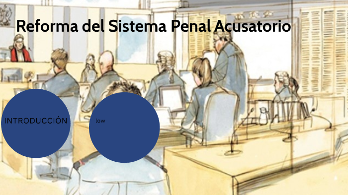 Reforma Del Sistema Penal Acusatorio By Eduardo De Jesus Alcazar Cuto ...