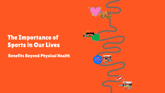 The Importance of Sports in Our Lives by Ms samriti on Prezi