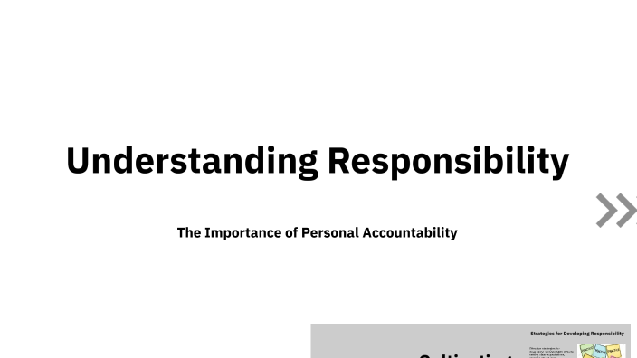 Understanding Responsibility by Suzie Spottiswood on Prezi