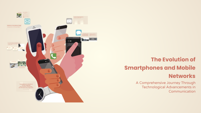 The Evolution of Smartphones and Mobile Networks by Sofia Cardenas on Prezi