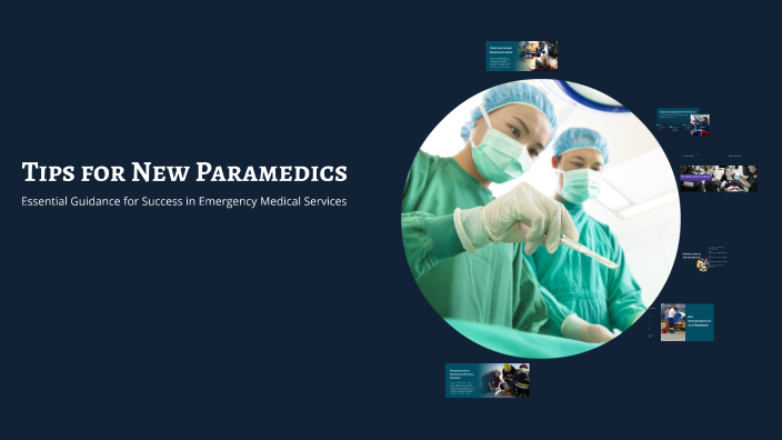 Paramedic Tips Tips for New Paramedics by Amanda Kingman on Prezi