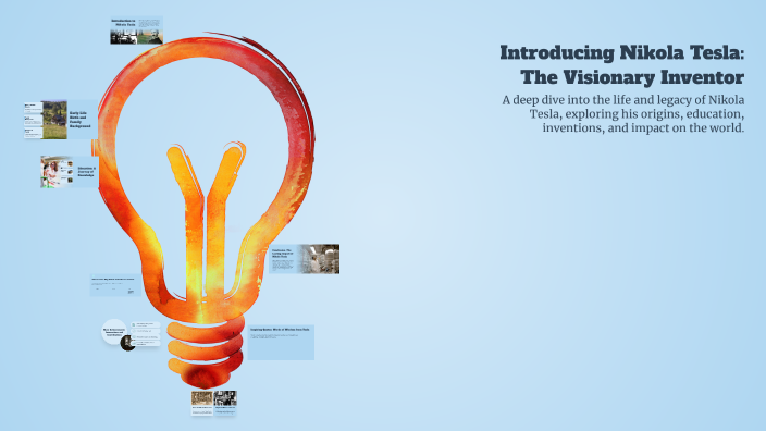 Introducing Nikola Tesla: The Visionary Inventor by Aya Slama on Prezi