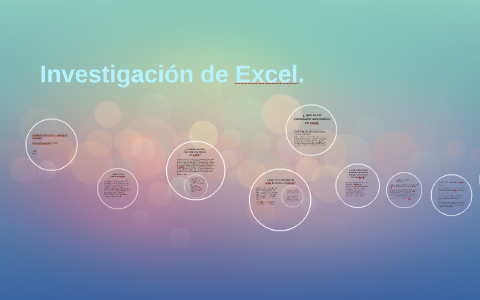 Investigacion de Excel by on Prezi