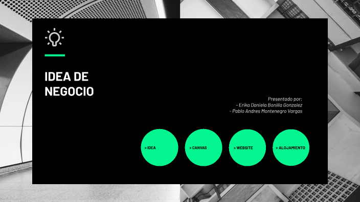 Idea de Negocio by Pablo Andrés Montenegro on Prezi