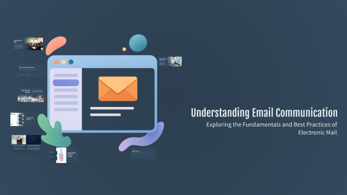 Understanding Email Communication by adriana rivera on Prezi