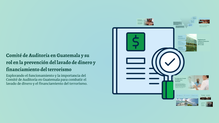 Comité de Auditoría en Guatemala y su rol en la prevención del lavado ...