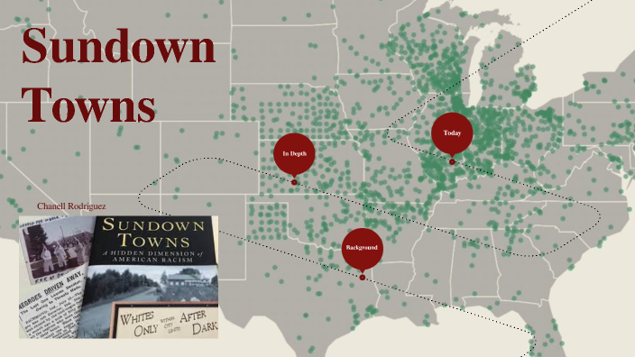 Sundown Towns By Chanell Rodriguez On Prezi