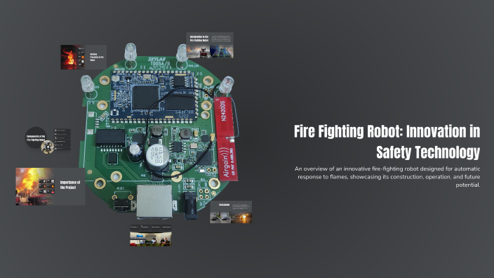 Fire Fighting Robot: Innovation in Safety Technology by Abdul Ahad on Prezi
