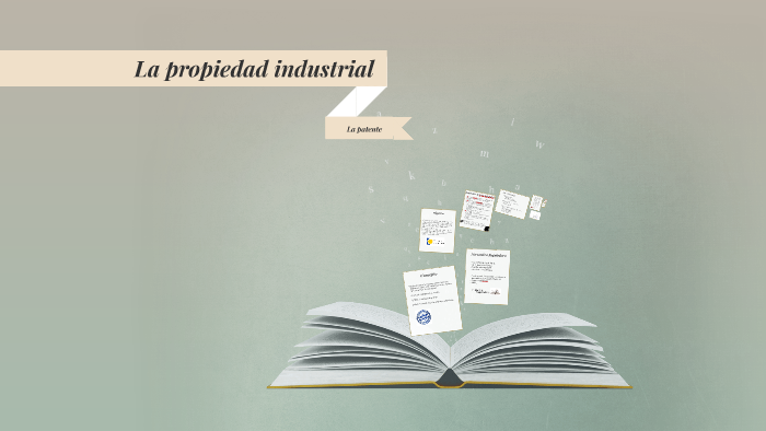 La propiedad industrial by patricia llabres herrera on Prezi