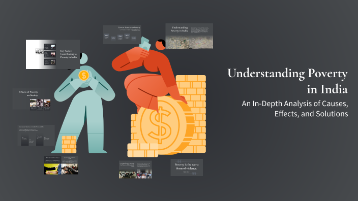 Understanding Poverty in India by Kanthi Civini on Prezi