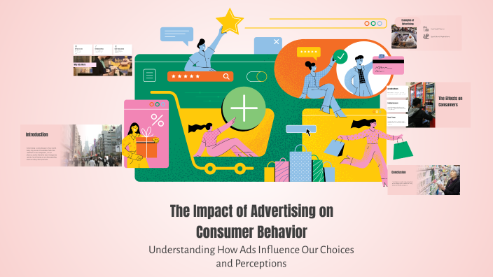 The Impact of Advertising on Consumer Behavior by Juan_cz23 on Prezi