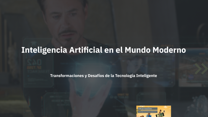 Inteligencia Artificial en el Mundo Moderno by Samuel Duran on Prezi
