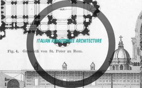 Italian Renaissance Architecture by Corina Gemini on Prezi