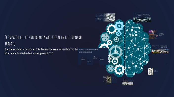 El impacto de la inteligencia artificial en el futuro del trabajo by ...