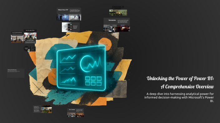 Unlocking the Power of Power BI: A Comprehensive Overview by sns on Prezi